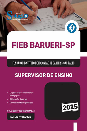 Apostila Completa Supervisor De Ensino - Fieb Barueri Sp 2025 - Editora Solução