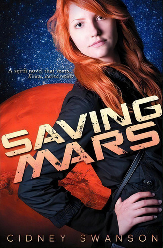 Saving Mars, De Cidney Swanson. Editorial Williams Press, Tapa Blanda En Inglés