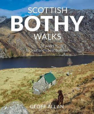 Libro Scottish Bothy Walks : Scotland's 28 Best Bothy Adv...