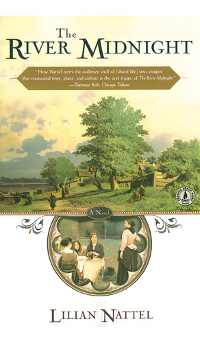 The River Midnight, De Nattel, Lilian. Editorial Scribner Books Co, Tapa Blanda En Inglés