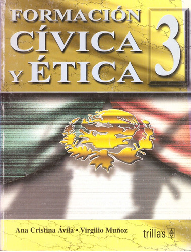 Formacion Civica Y Etica 3. Secundaria - Avila, Muñoz