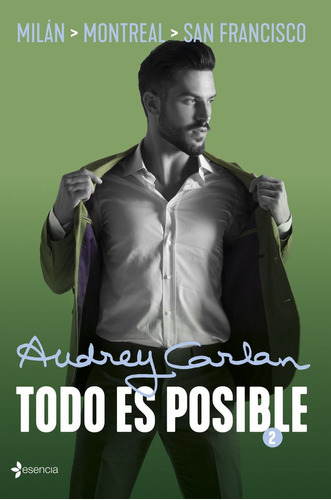 Todo Es Posible 2, De Carlan, Audrey. Editorial Esencia, Tapa Blanda En Español