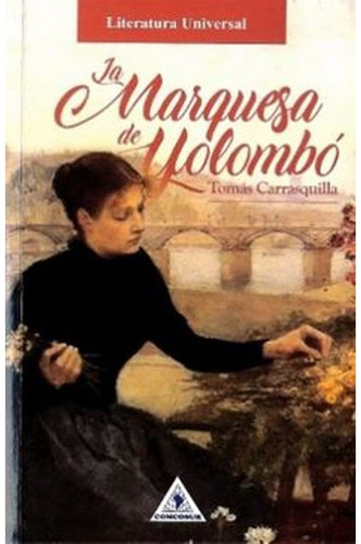 Libro Fisico La Marquesa De Yolombo  tomas Carrasquilla