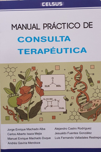 Manual Práctico De Consulta Terapéutica/ Ed. 2021 / Original