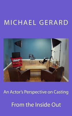 Libro An Actor's Perspective On Casting : From The Inside...