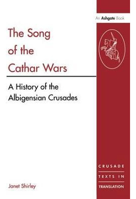 Libro The Song Of The Cathar Wars - Mrs. Janet Shirley