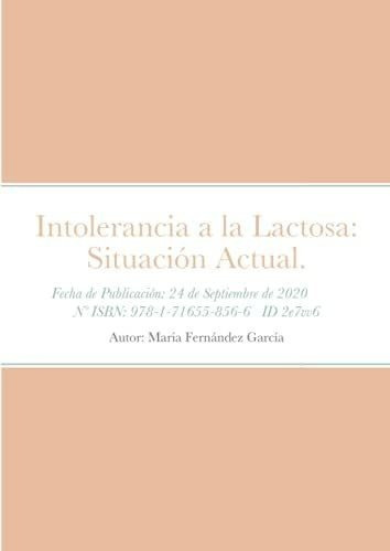 Libro: Intolerancia A Lactosa: Situación Actual, (spanish&..