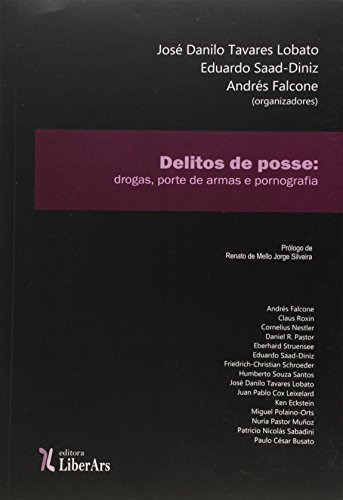 Libro Delitos De Posse Drogas Porte De Armas E Pornografia D