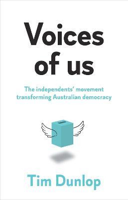 Libro Voices Of Us : The Independents' Movement Transform...