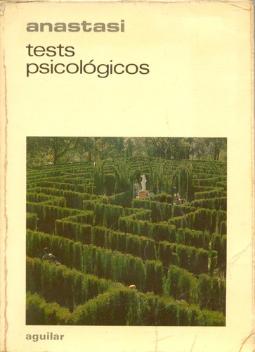 Tests Psicológicos - Anne Anastasi - Tercera Edición - 1978