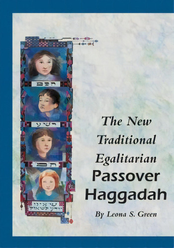 The New Traditional Egalitarian Haggadah, De Leona S Green. Editorial Norlee Publishing Ltd, Tapa Blanda En Inglés