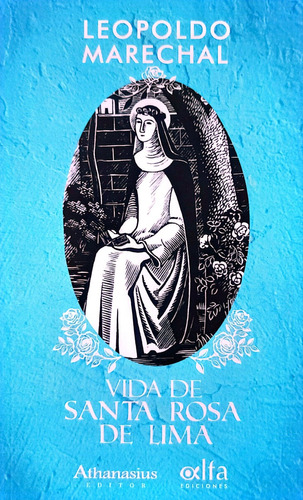 Vida De Santa Rosa De Lima - Leopoldo Marechal