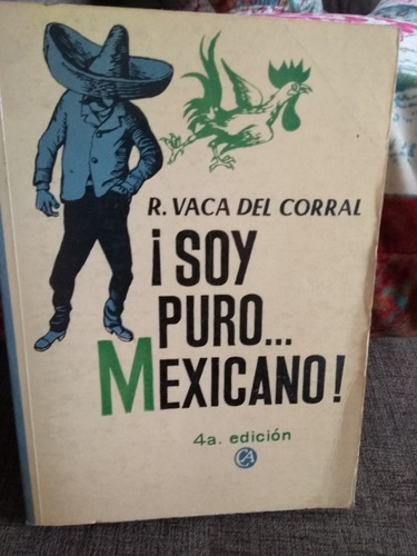 Soy Puro Mexicano R Vaca Del Corral