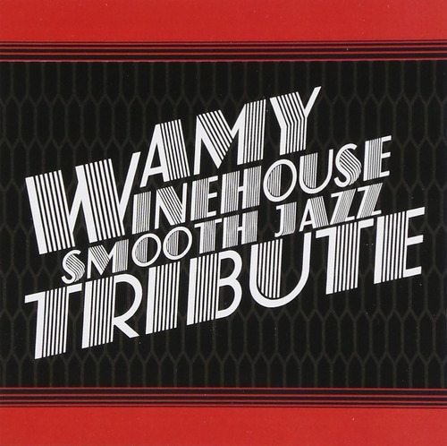 Cd:amy Winehouse Smooth Jazz Tribute