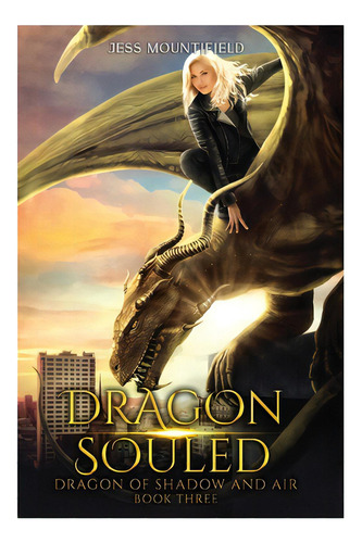 Dragon Souled, De Mountifield, Jess. Editorial Lmbpn Pub, Tapa Blanda En Inglés