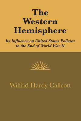 Libro The Western Hemisphere: Its Influence On United Sta...