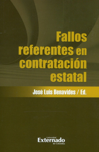 Fallos Referentes En Contratación Estatal, De José Luis Benavides. Editorial U. Externado De Colombia, Tapa Blanda, Edición 2020 En Español
