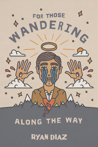 For Those Wandering Along The Way, De Diaz, Ryan. Editorial Resource Pubn, Tapa Blanda En Inglés