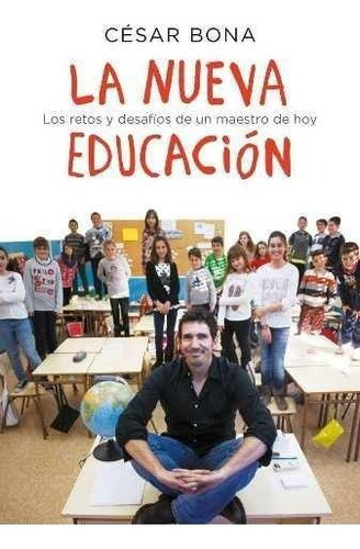 La Nueva Educacion - Cesar Bona Garcia