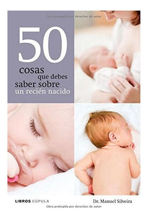 Libro Fisico 50 Cosas Que Debes Saber Sobre Un Recién Nacido