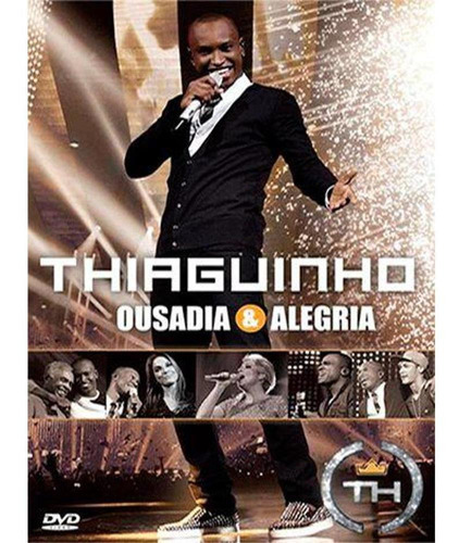 Dvd Thiaguinho - Ousadia E Alegria - Novo