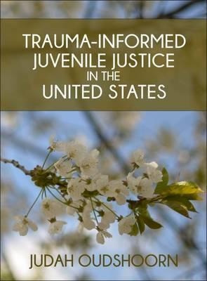 Trauma-informed Juvenile Justice In The United States - J...
