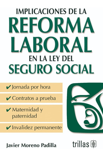 Implicaciones De La Reforma Laboral Editorial Trillas