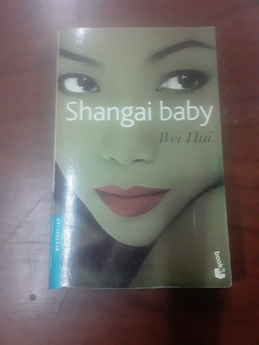 Wei Hui - Shangai Baby - Booket 