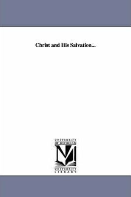 Libro Christ And His Salvation... - Horace Bushnell