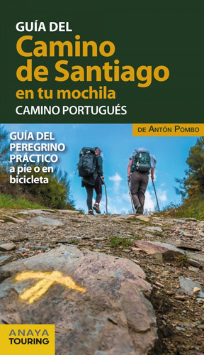 Libro El Camino De Santiago En Tu Mochila. Camino Portugués