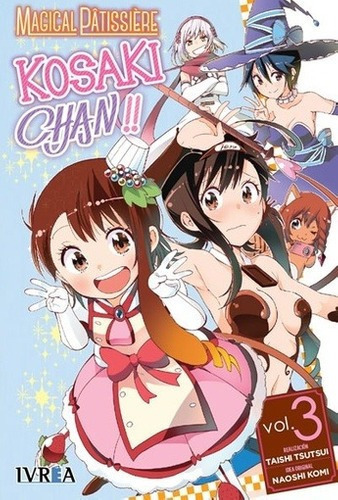 Magical Patissiere Kosaki-chan!! 03 - Taishi Tsutsui, De Taishi Tsutsui. Editorial Ivrea España En Español