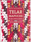 Telar Mapuche De Pie Sobre La Tierra