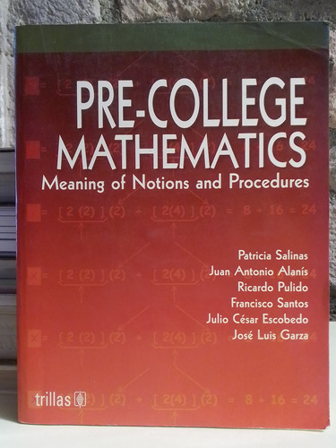 Pre-college Mathematics - Patricia Salinas / Juan A. Alanís