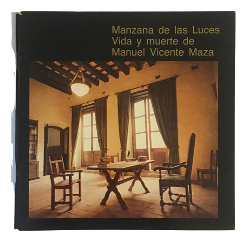Garcia Enciso Manzana De Las Luces Manuel Vicente Maza