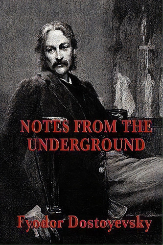 Notes From The Underground, De Fyodor Dostoyevsky. Editorial Smk Books, Tapa Blanda En Inglés