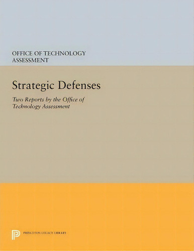 Strategic Defenses, De Office Of Technology Assessment. Editorial Princeton University Press, Tapa Blanda En Inglés