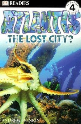 Dk Readers L4: Atlantis: The Lost City? - Andrew Donkin&,,