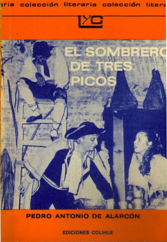 El Sombrero De Tres Picos - Pedro Antonio De Alarcón