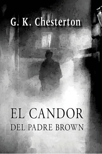 Libro: El Candor Del Padre Brown (spanish Edition)