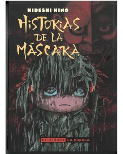 Historias De La Mascara (ne)  -  Hideshi Hino