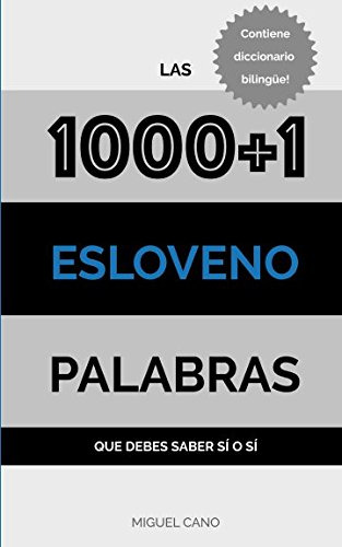 Esloveno: Las 1000+1 Palabras Que Debes Saber Si O Si