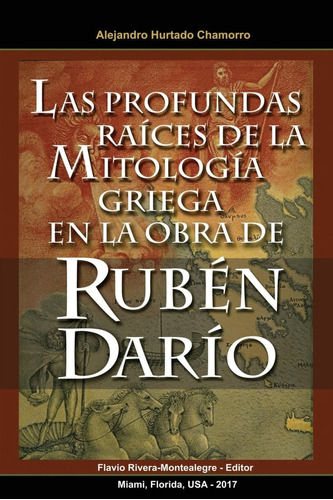 Libro: Las Profundas Raices De La Mitologia Griega En La De