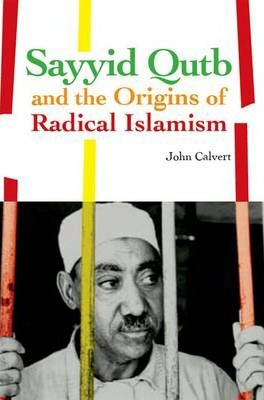 Libro Sayyid Qutb And The Origins Of Radical Islamism