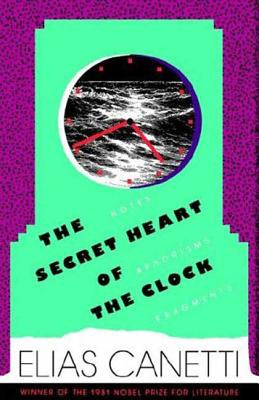 Libro The Secret Heart Of The Clock: Notes, Aphorisms, Fr...