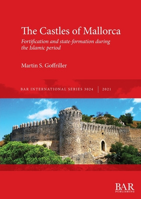 Libro The Castles Of Mallorca: Fortification And State-fo...