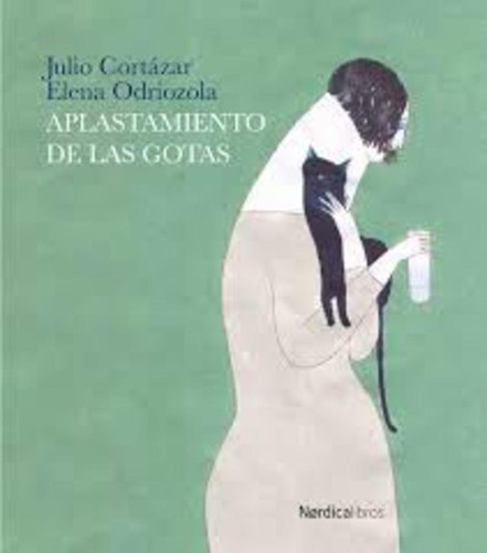 Julio Cortázar-aplastamiento De Las Gotas