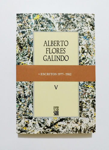 Alberto Flores Galindo - Escritos ( 1977-1982 )