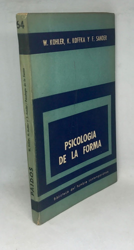 Psicologia De La Forma - Kohler/ Koffka/ Sander - (Usado)