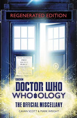 Doctor Who: Who-Ology Regenerated Edition: The Official Miscellany, de Cavan Scott. Editorial Harper Design, tapa dura en inglés