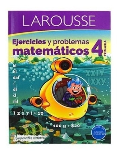 Ejercicios Y Problemas Matemáticos 4 - Larousse